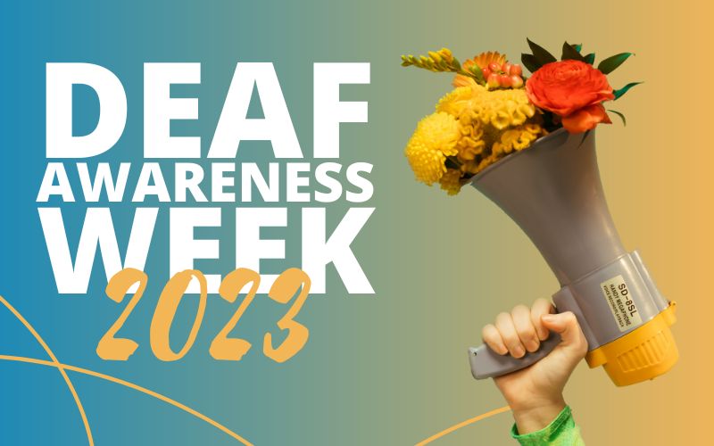 Deaf Awareness Week 2023