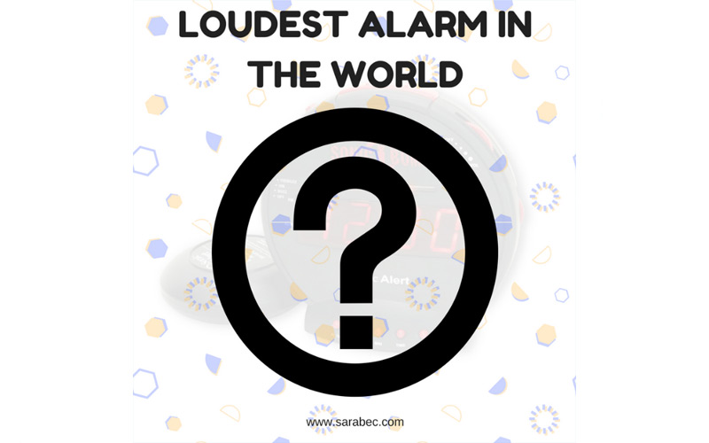 The World's LOUDEST Alarm Clock?